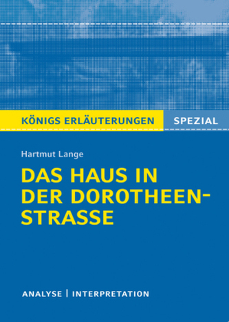 Hartmut Lange: Das Haus in der Dorotheenstraße Hartmut Lange: Das Haus in der Dorotheenstraße