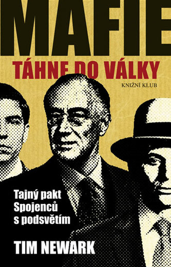 Mafie táhne do války