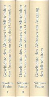 Geschichte des Ablasses im Mittelalter, 3 Bde.