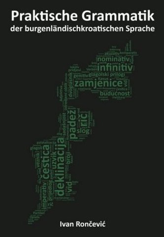 Praktische Grammatik der burgenländischkroatischen Sprache