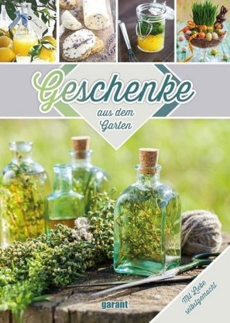 Geschenke aus dem Garten