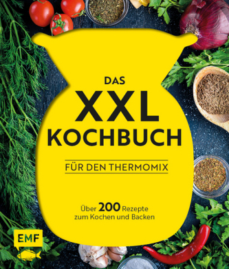 Das XXL-Kochbuch für den Thermomix Das XXL-Kochbuch für den Thermomix