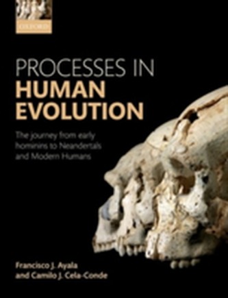 Processes in Human Evolution Processes in Human Evolution