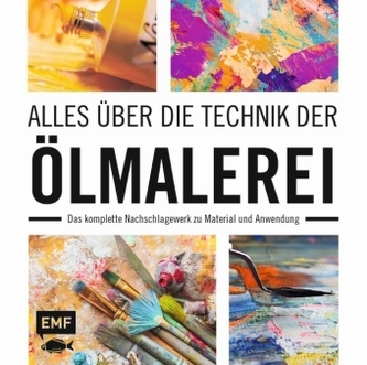 Alles über die Technik der Ölmalerei