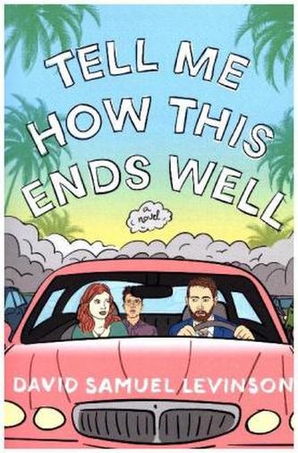 Tell Me How This Ends Well