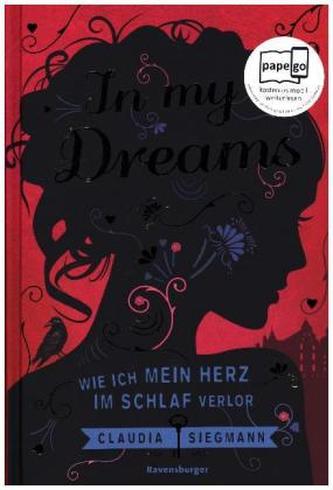 In My Dreams. Wie ich mein Herz im Schlaf verlor