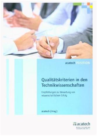 Qualitätskriterien in den Technikwissenschaften Qualitätskriterien in den Technikwissenschaften