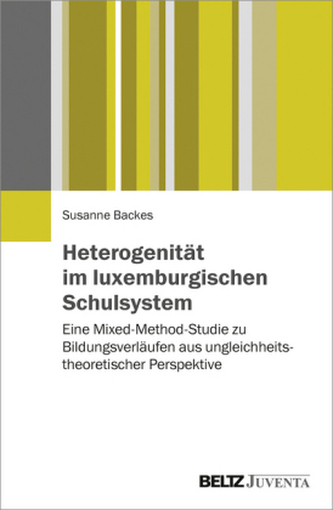 Heterogenität im luxemburgischen Schulsystem Heterogenität im luxemburgischen Schulsystem