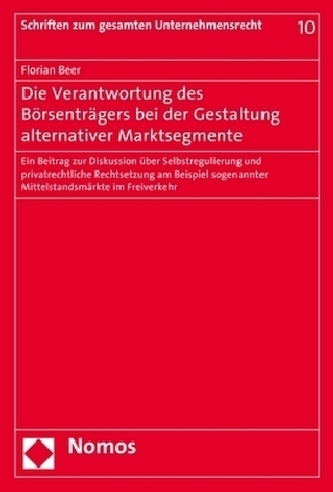 Die Verantwortung des Börsenträgers bei der Gestaltung alternativer Marktsegmente