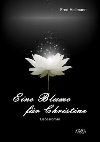 Eine Blume für Christine
