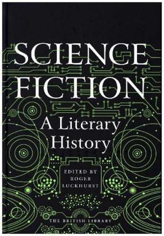 Science Fiction: A Literary History