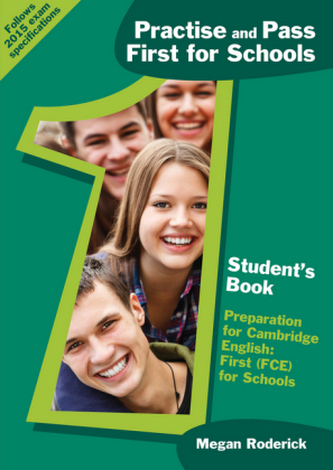 Practice and Pass First for Schools - Student's Book