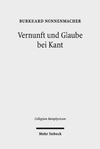 Vernunft und Glaube bei Kant