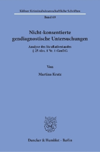 Nicht-konsentierte gendiagnostische Untersuchungen.