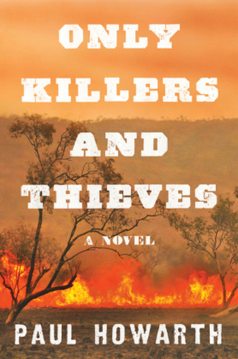 Only Killers and Thieves Only Killers and Thieves