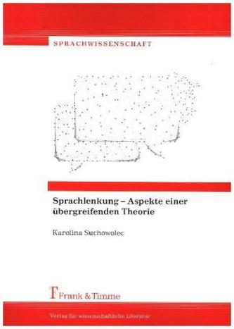 Sprachlenkung - Aspekte einer übergreifenden Theorie