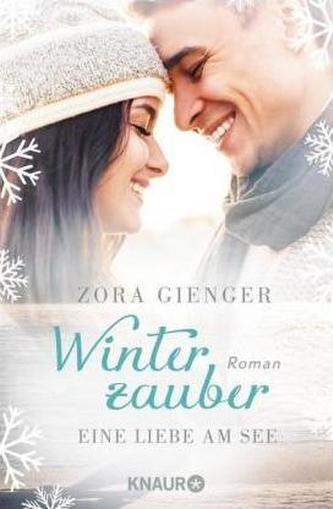 Winterzauber. Eine Liebe am See Winterzauber. Eine Liebe am See