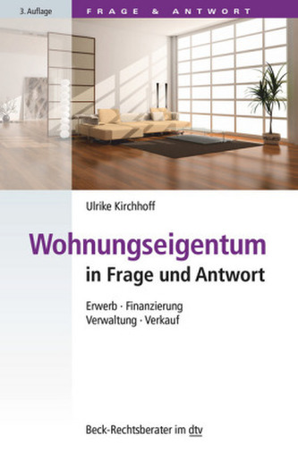Wohnungseigentum in Frage und Antwort