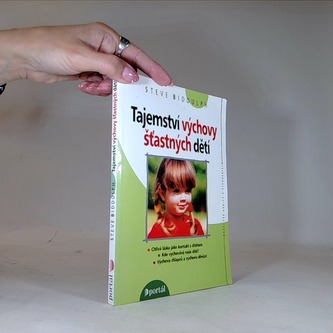 Tajemství výchovy šťastných dětí (Steve Biddulph, 1999)