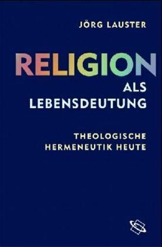 Religion als Lebensdeutung