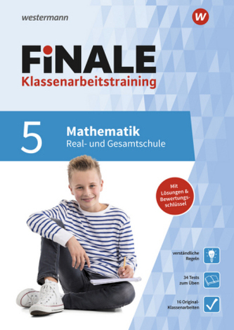 FiNALE Klassenarbeitstraining für die Real- und Gesamtschule - Mathematik 5. Klasse FiNALE Klassenarbeitstraining für die Real- und Gesamtschule - Mathematik 5. Klasse