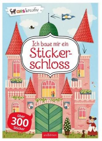Ich baue mir ein Stickerschloss