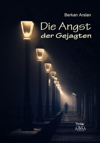 Die Angst der Gejagten