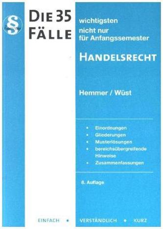 Die 35 wichtigsten Fälle Handelsrecht