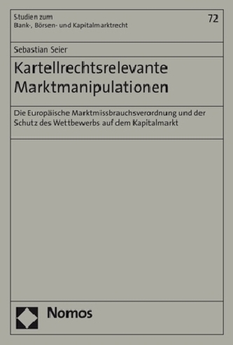 Kartellrechtsrelevante Marktmanipulationen Kartellrechtsrelevante Marktmanipulationen