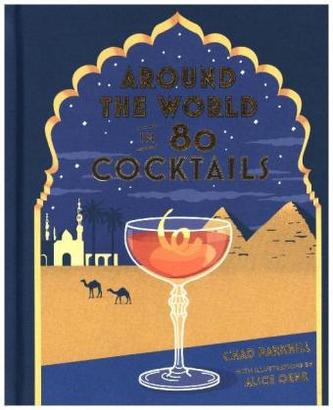 Around the World in 80 Cocktails Around the World in 80 Cocktails
