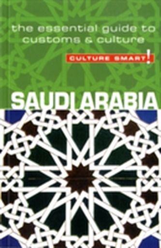 Saudi Arabia - Culture Smart!
