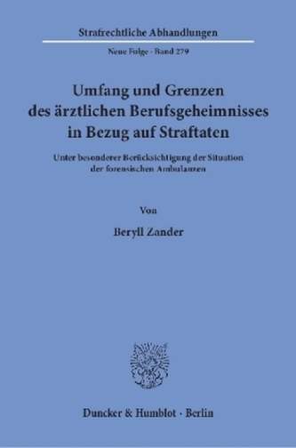 Umfang und Grenzen des ärztlichen Berufsgeheimnisses in Bezug auf Straftaten