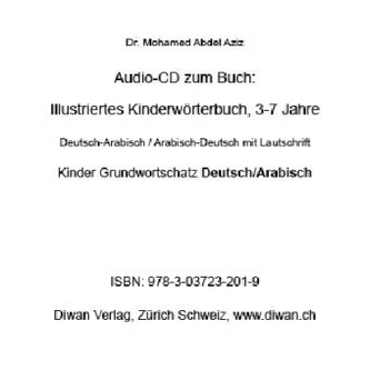 Audio CD zum Buch: Illustriertes Kinderwörterbuch, D-A/A-D, 3-7 Jahre, 200 Wörter, 1 Audio-CD