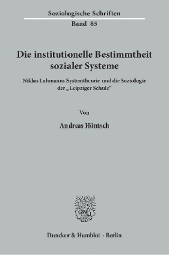 Die institutionelle Bestimmtheit sozialer Systeme.