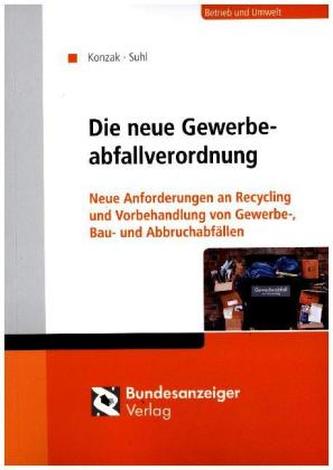 Die neue Gewerbeabfallverordnung Die neue Gewerbeabfallverordnung