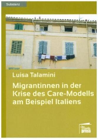 Migrantinnen in der Krise des Care-Modells am Beispiel Italiens