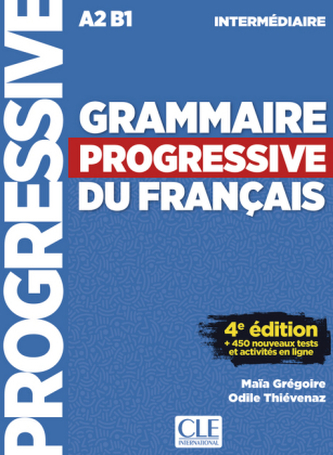 Grammaire progressive du Français, Niveau intermédiaire (4ème édition), m. Audio-CD Grammaire progressive du Français, Niveau intermédiaire (4ème édition), m. Audio-CD