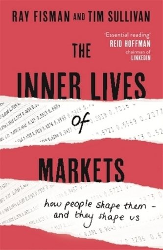 The Inner Lives of Markets The Inner Lives of Markets