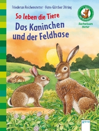 So leben die Tiere. Das Kaninchen und der Feldhase