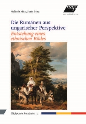 Die Rumänen aus ungarischer Perspektive Die Rumänen aus ungarischer Perspektive