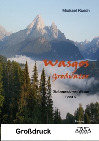Wasgos Großvater - Großdruck