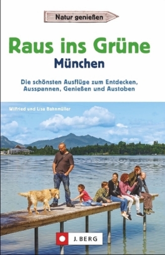 Raus ins Grüne München Raus ins Grüne München