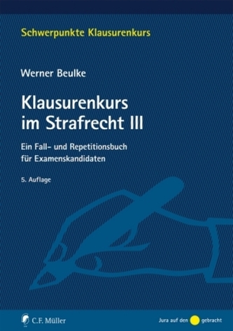 Klausurenkurs im Strafrecht III