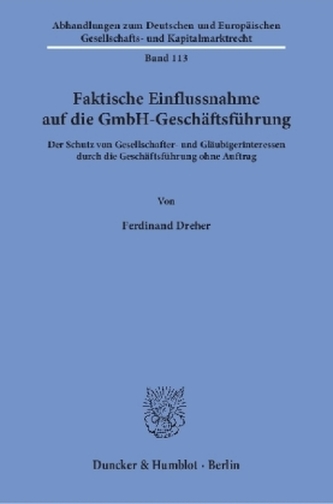 Faktische Einflussnahme auf die GmbH-Geschäftsführung.