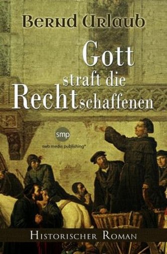 Gott straft die Rechtschaffenen