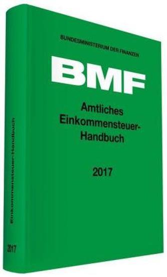 Amtliches Einkommensteuer-Handbuch 2017 Amtliches Einkommensteuer-Handbuch 2017