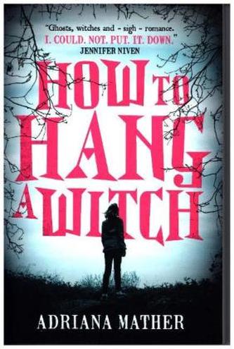 How to Hang a Witch How to Hang a Witch