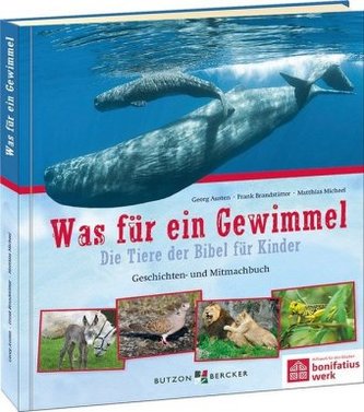 Was für ein Gewimmel - Die Tiere der Bibel für Kinder