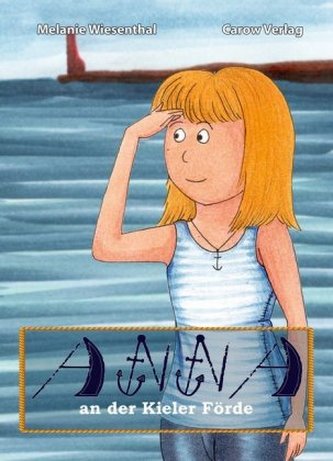 Anna an der Kieler Förde Anna an der Kieler Förde
