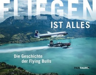 Fliegen ist alles Fliegen ist alles